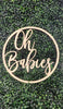 Oh Babies Sign